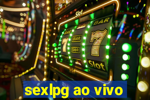 sexlpg ao vivo